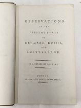 OBSERVATION ON THE PRESENT STATE OF DENMARK, RUSSIA, & SWITZERLAND: IN A SERIES OF LETTERS,