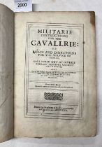 MILITARIE INSTRUCTIONS FOR THE CAVALLRIE; OR RULES AND DIRECTIONS FOR THE SERVICE OF HORSE,