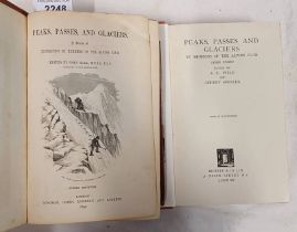 PEAKS, PASSES AND GLACIERS, A SERIES OF EXCURSIONS BY MEMBERS OF THE ALPINE CLUB, BY JOHN BALL,