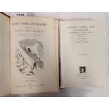 PEAKS, PASSES AND GLACIERS, A SERIES OF EXCURSIONS BY MEMBERS OF THE ALPINE CLUB, BY JOHN BALL,