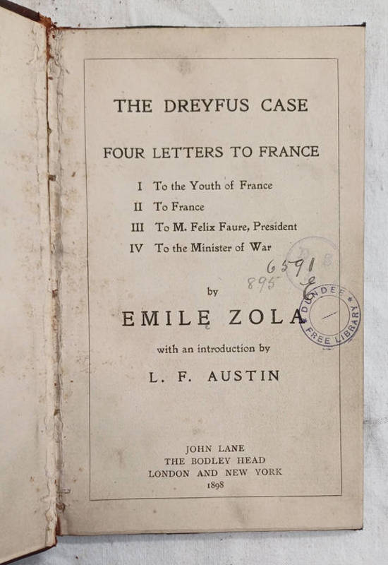 THE DREYFUS CASE, FOUR LETTERS TO FRANCE: I. TO THE YOUTH OF FRANCE, II. TO FRANCE, III. TO M.