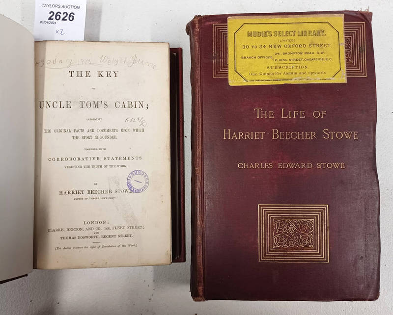 THE KEY TO UNCLE TOM'S CABIN BY HARRIET BEECHER STOWE AND LIFE OF HARRIET BEECHER STOWE COMPILED