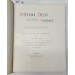 BRITISH DEER AND THEIR HORNS WITH 185 TEXT AND FULL PAGE ILLUSTRATIONS BY JOHN GUILLE MILLAIS -