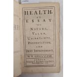 HEALTH, AN ESSAY ON ITS NATURE, VALUE, UNCERTAINTY, PRESERVATION, & BEST IMPROVEMENT BY B GROSVENOR,
