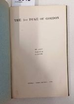 THE 1ST DUKE OF GORDON BY JOHN MALCOLM BULLOCH - 1908