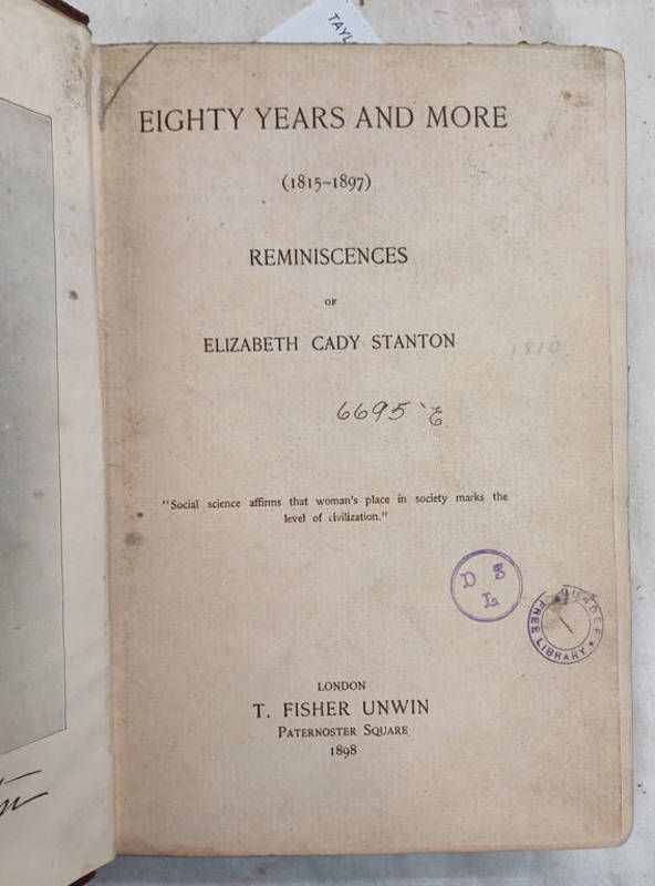EIGHTY YEARS AND MORE (1815-1897) REMINISCENCES OF ELIZABETH CADY STANTON - 1898