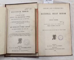 THEORY AND CONSTRUCTION OF A RATIONAL HEAT MOTOR BY RUDOLF DIESEL - 1894 AND PERPETUUM MOBILE; OR,