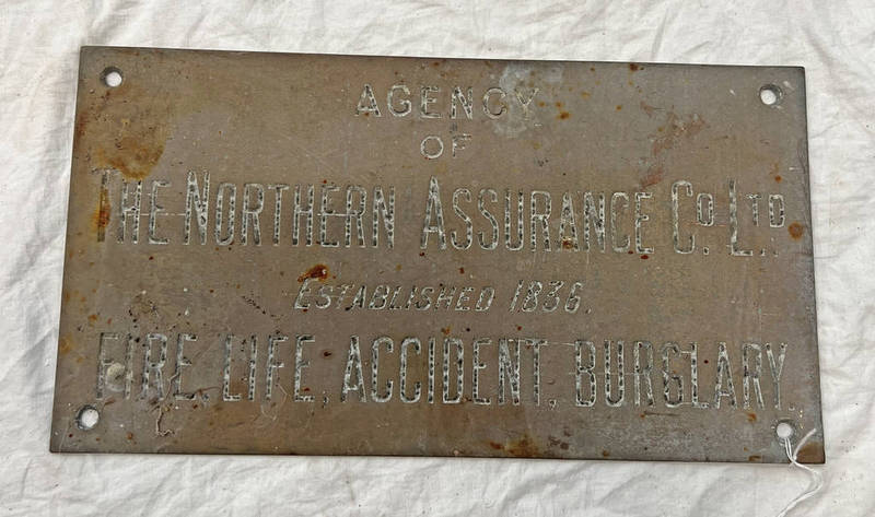 METAL PLAQUE "AGENCY OF THE NORTHERN ASSURANCE CO LTD, ESTABLISHED 1836, FIRE, LIFE,