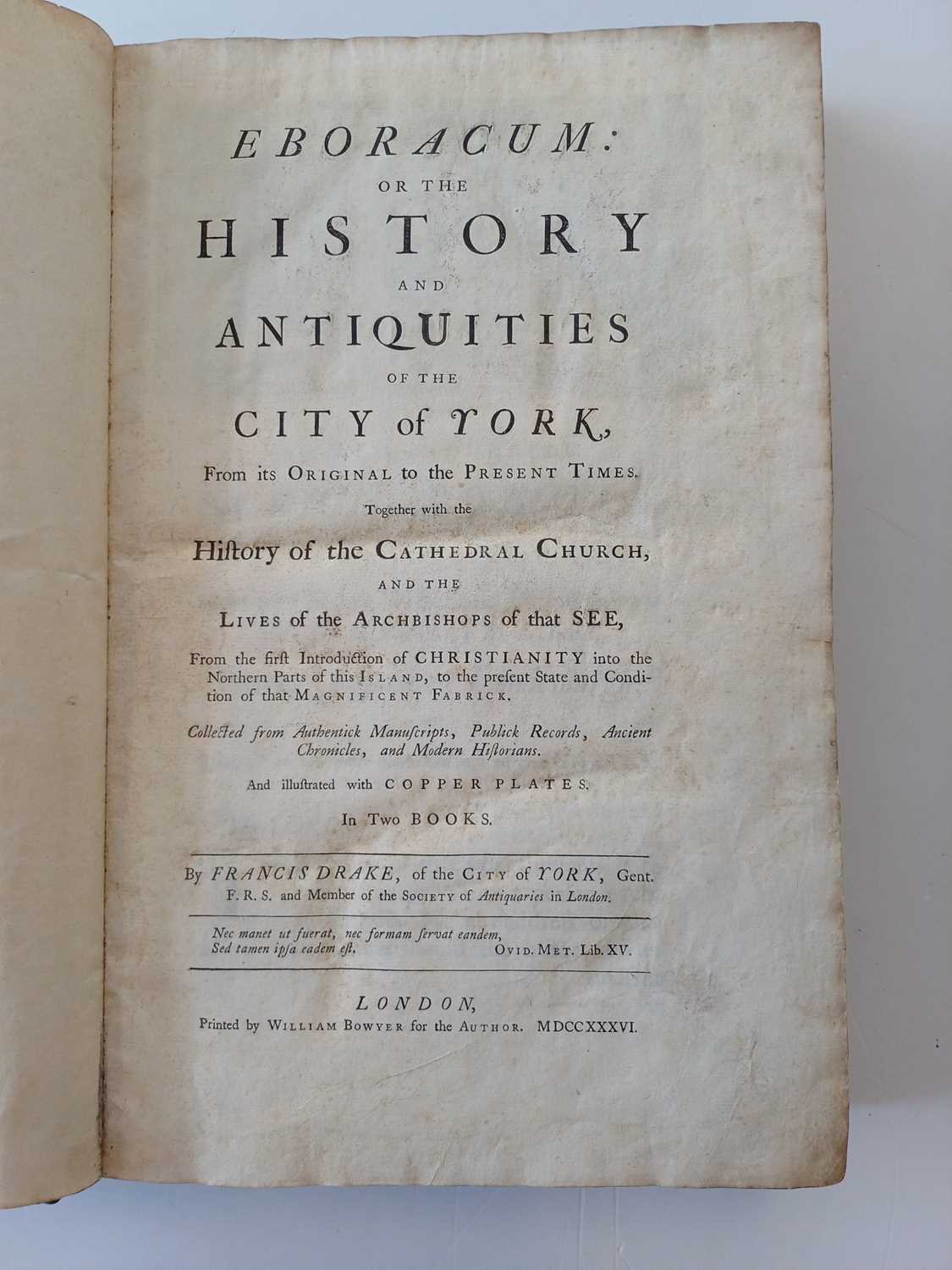 Drake (Francis). Eboracum: or the History and Antiquities of the City of York… William Bowyer, 1736, - Bild 14 aus 15