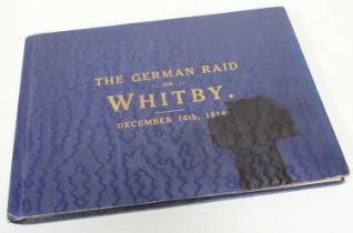 The German Raid on Whitby, J. T. Ross Publisher, Whitby. A photograph album of images of the