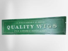 A G Englehart and Sons 'Quality Wigs for Ladies and Gentlemen' painted advertising sign,