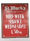 A painted plywood "St Mark's Church Mid Week Service" sign,