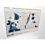 A Joan Miró poster, 87cm x 61cm.