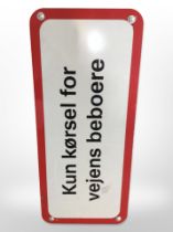 A Danish enamelled road sign, width 70cm.