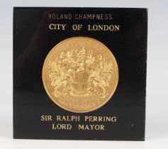 A mid to late 20th century City of London gilt metal medallion, presented by Sir Ralph Perring, Lord