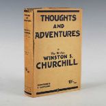 CHURCHILL, Winston S. Thoughts and Adventures. London: Thornton Butterworth Limited, 1932. First
