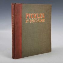 ALDIN, Cecil. Pickles. London: Henry Frowde and Hodder & Stoughton, [1909.] First edition, 4to (