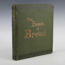 PHOTO-BOOK. – Owen SIMMONS. The Book of Bread. London: Maclaren & Sons, [1903.] First edition,