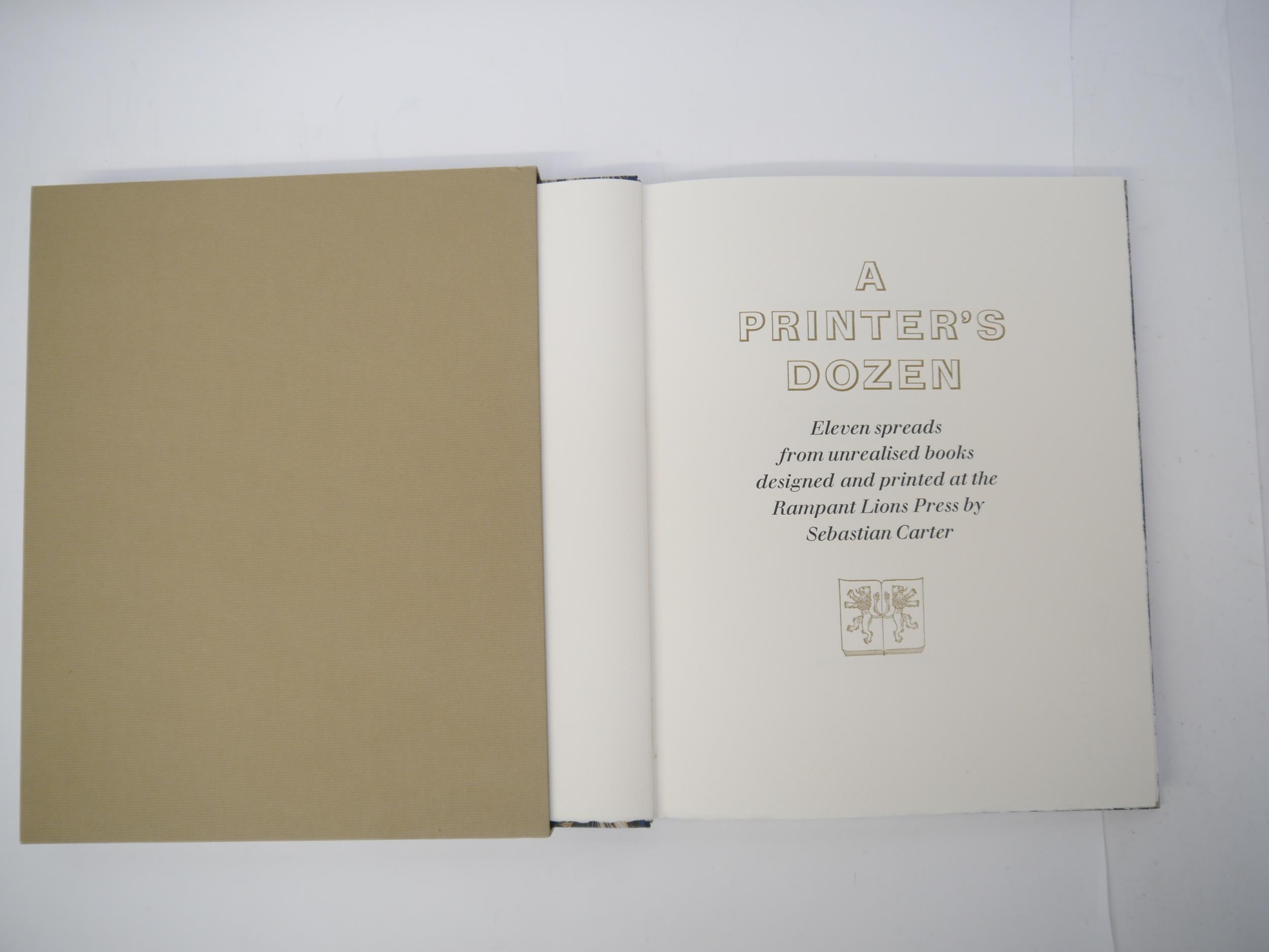 (Rampant Lions Press.) Sebastian Carter: 'A Printer's Dozen. Eleven Spreads from Unrealized Books - Image 2 of 5