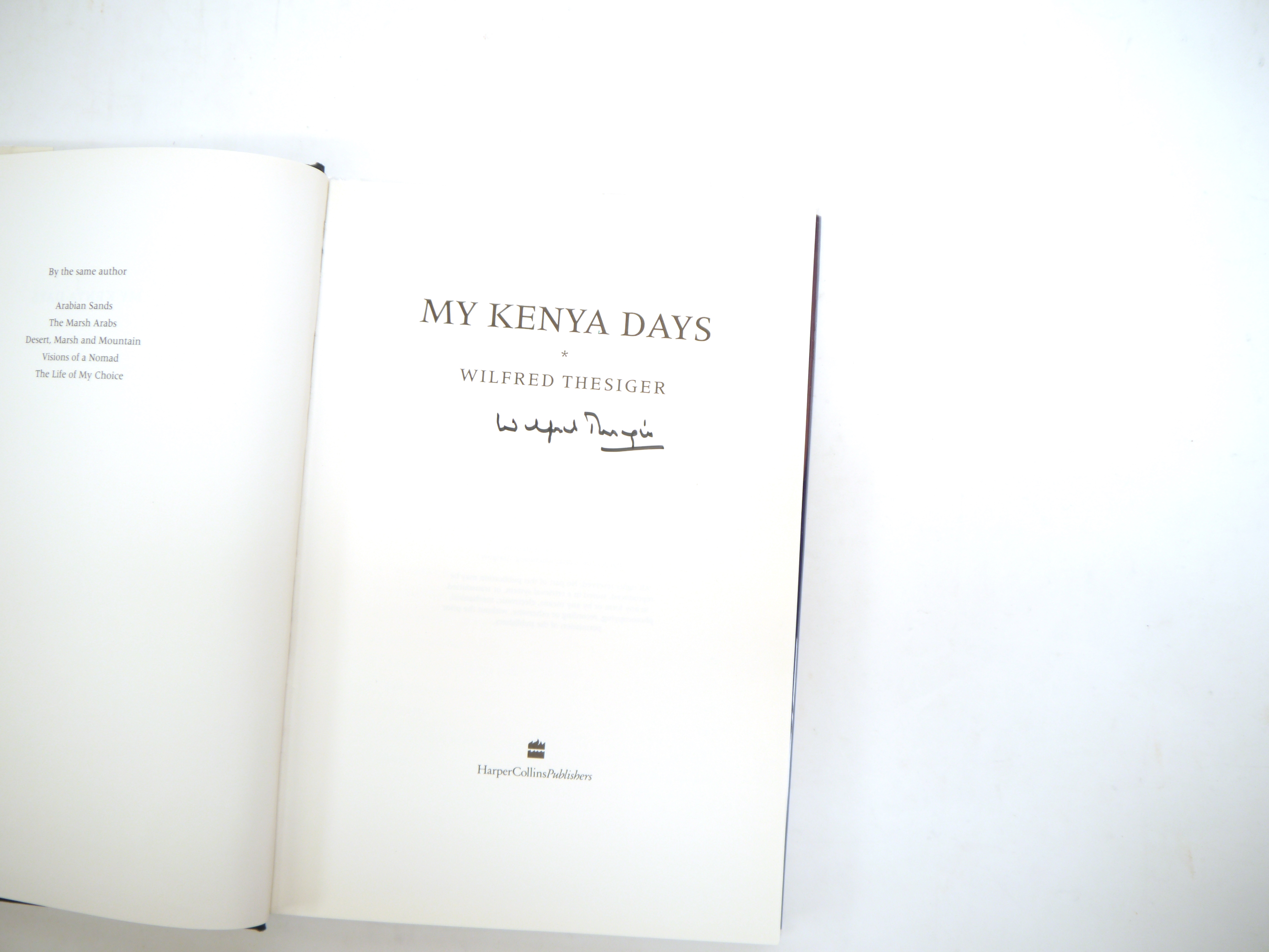 Wilfred Thesiger: 'My Kenya Days', London, Harper Collins, 1994, 1st edition, signed on title page - Image 2 of 5