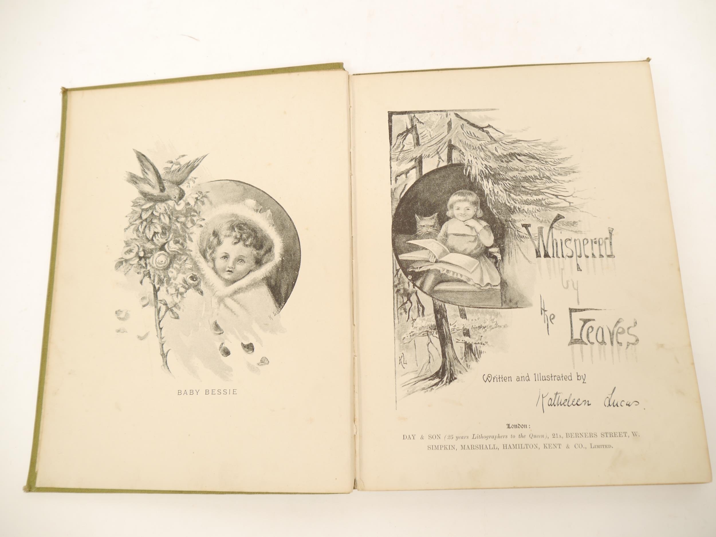 Kathleen Lucas: 'Whispered by the Leaves', London, Day & Son, [1894], 1st edition, full page and - Image 2 of 2