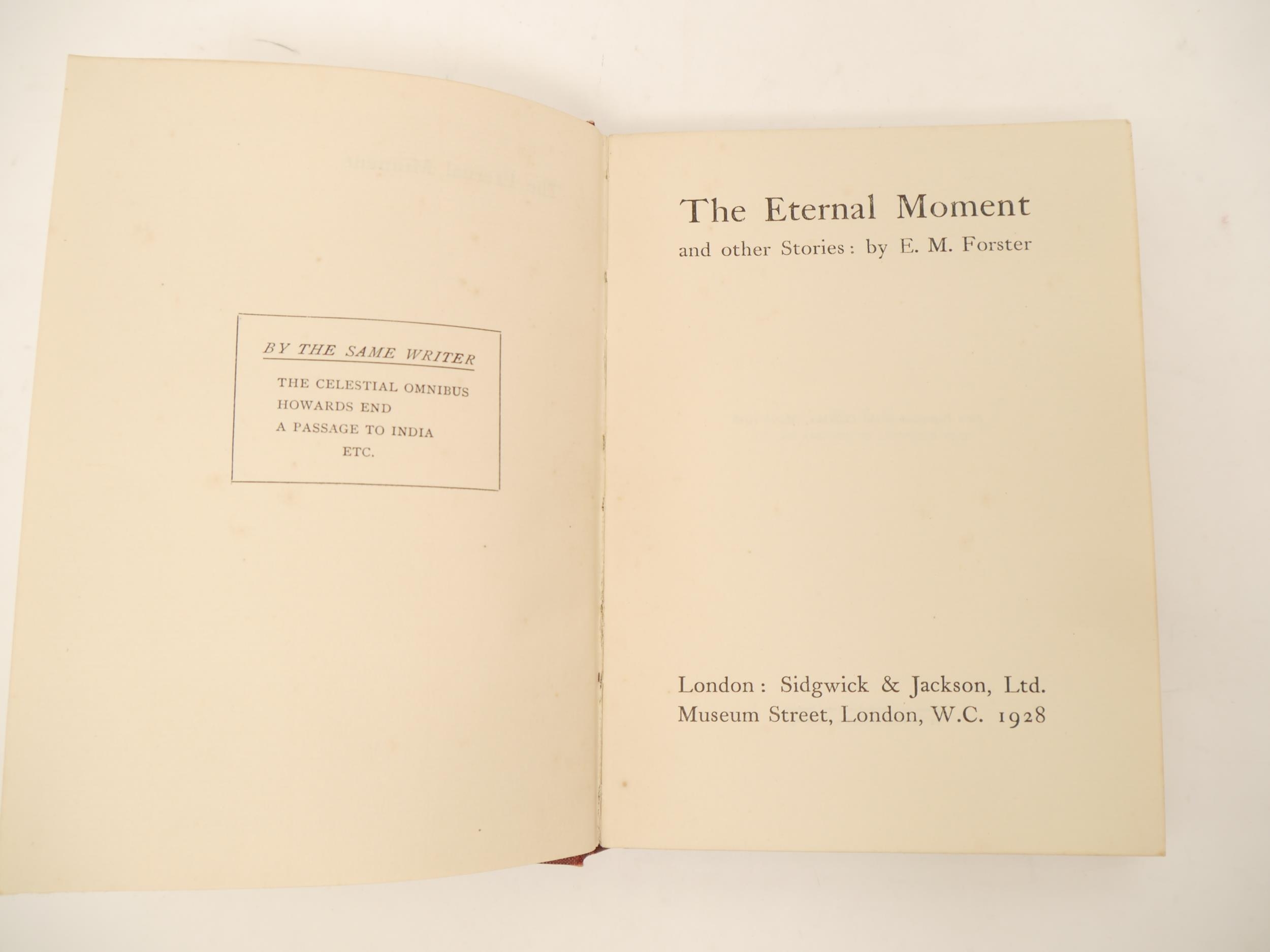 E.M. Forster: 'The Eternal Moment', London, Sidgwick & Jackson, 1928, 1st edition, original cloth - Image 2 of 2