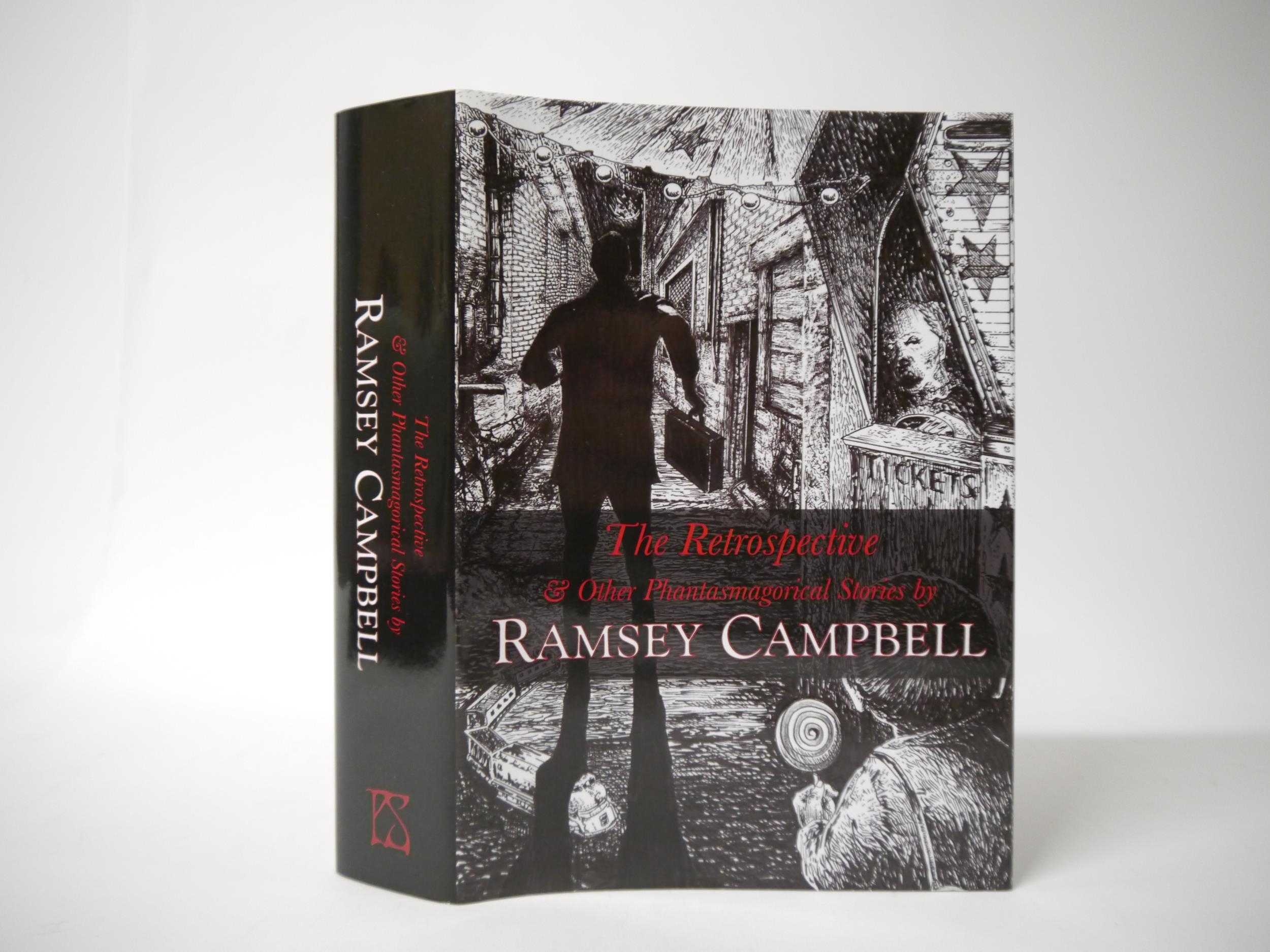 (Science Fiction, Fantasy, Horror Fiction.) Ramsey Campbell: 'The Retrospective & Other