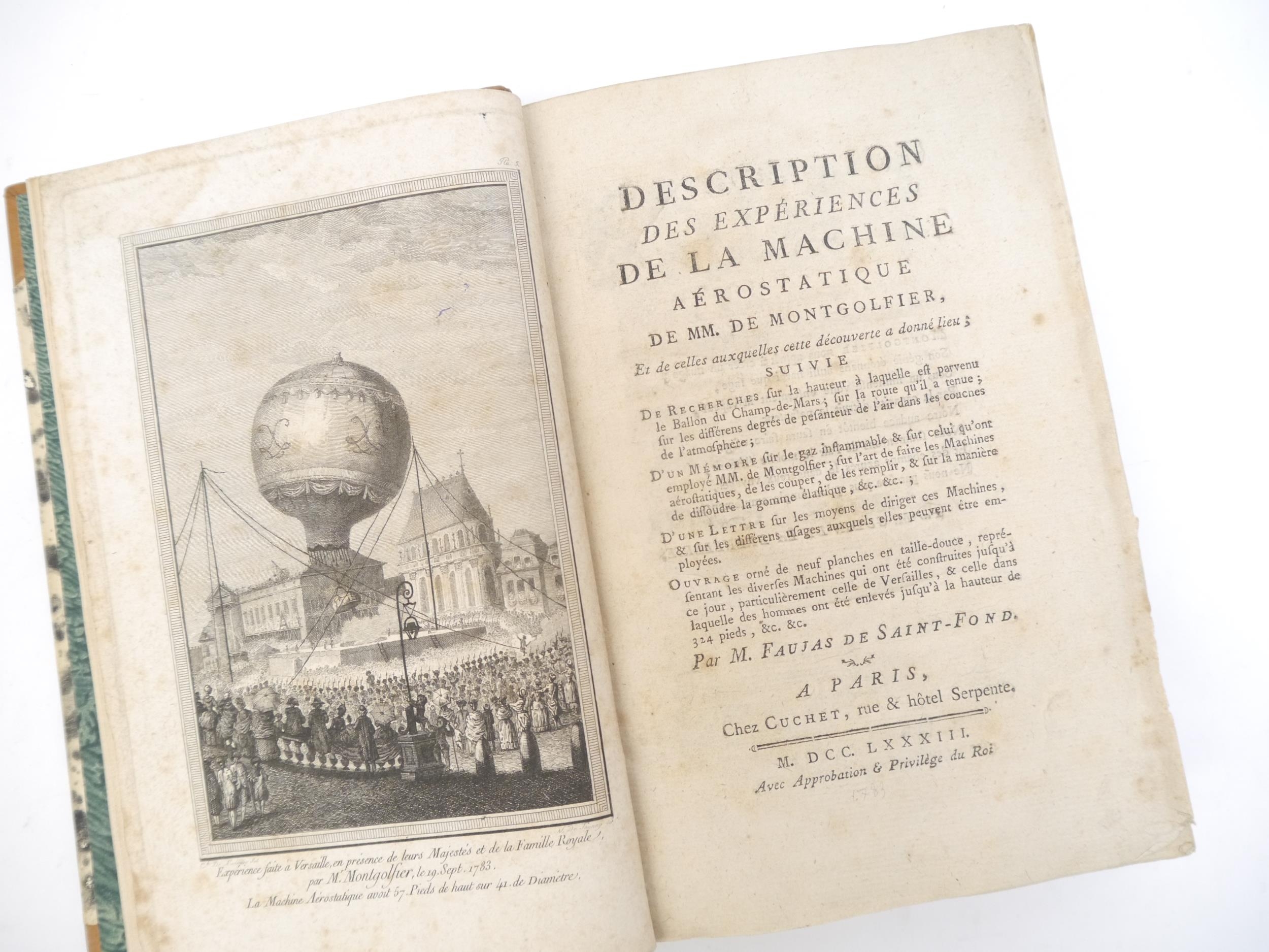 (Ballooning, Aviation, Montgolfier Brothers.) Barthelemy Faujas de Saint-Fond: 'Description des
