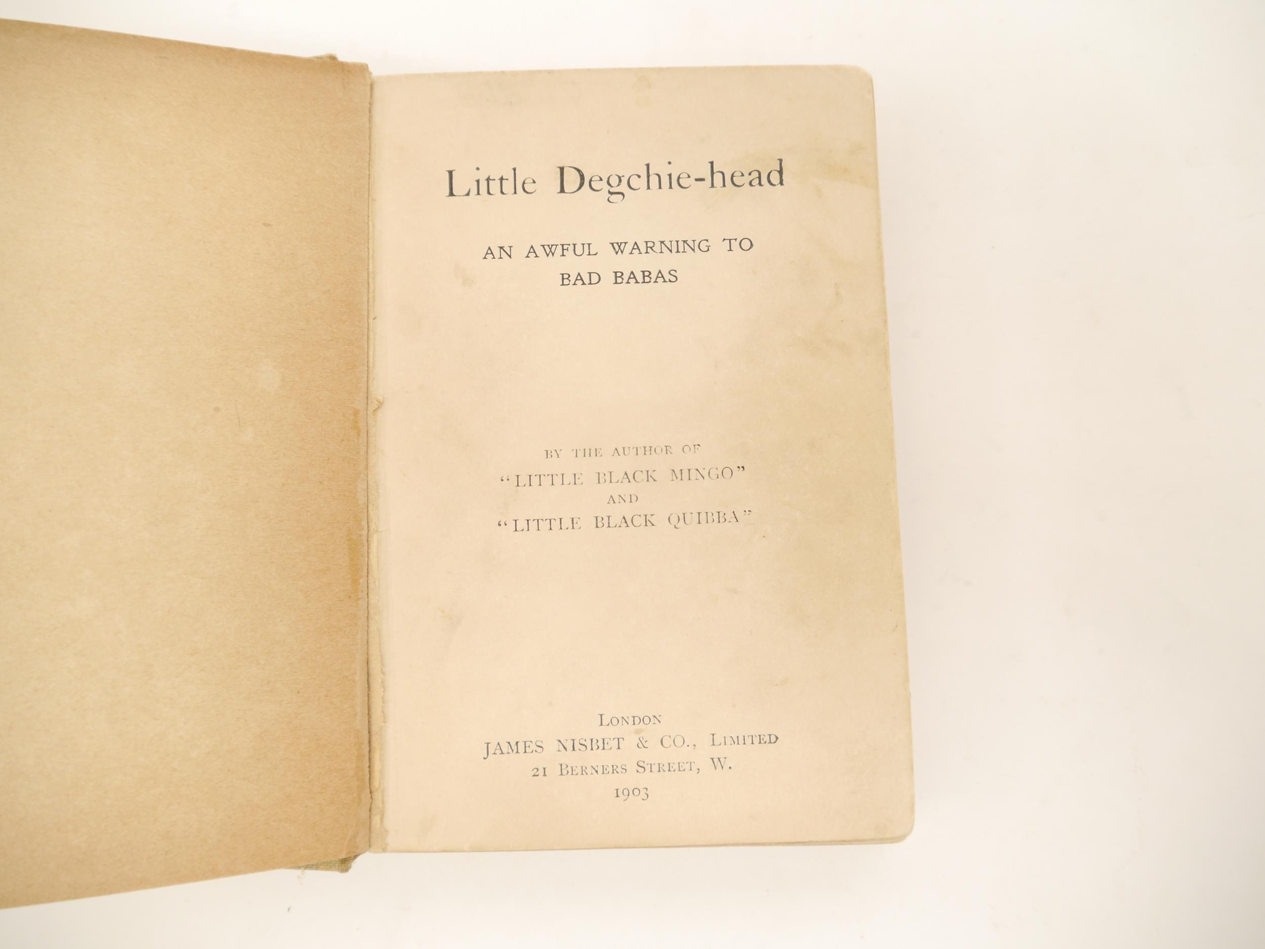 [Helen Bannerman]: 'The Story of Little Degchie-head', London, James Nisbet & Co., 1903, 1st - Bild 2 aus 2