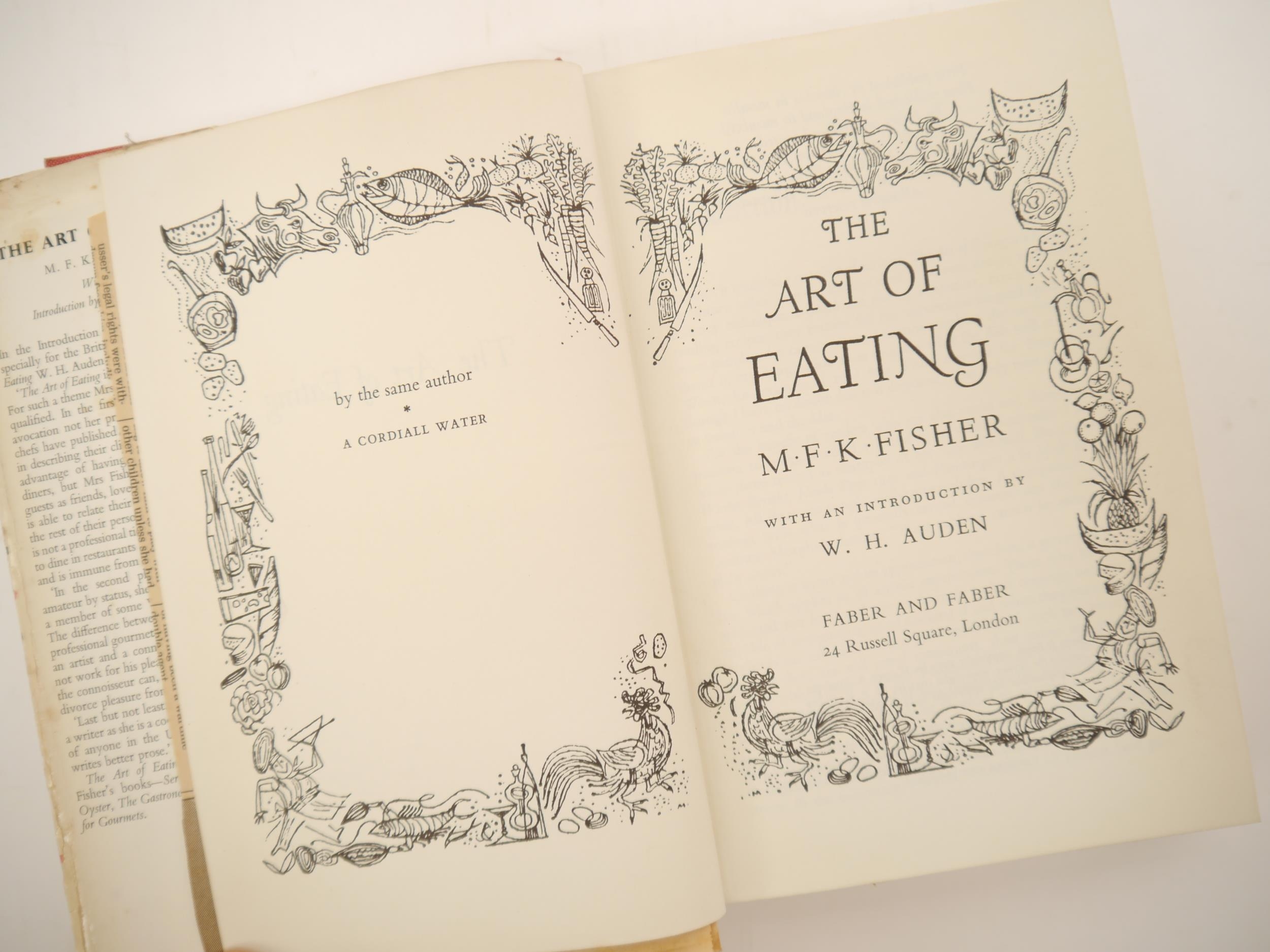 (Gastronomy, Cookery.) M.F.K. Fisher: 'The Art of Eating. With an Introduction by W.H. Auden', - Image 2 of 2