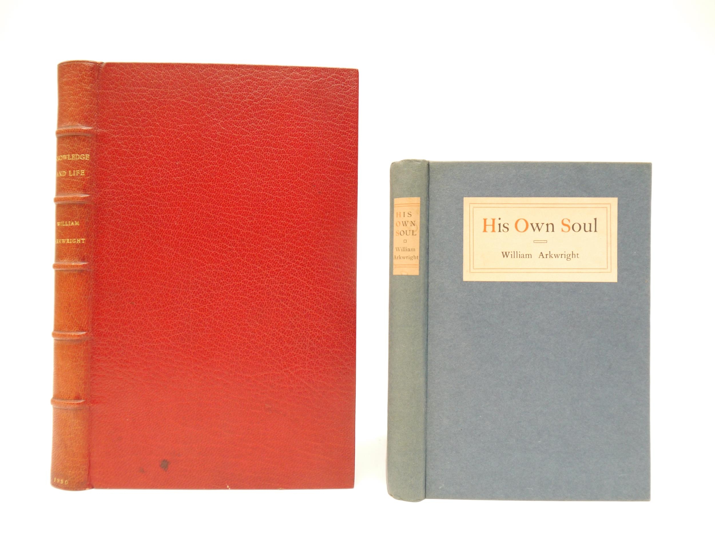 William Arkwright, 2 titles: 'His Own Soul', London, Arthur L. Humphreys, 1920, 1st edition,