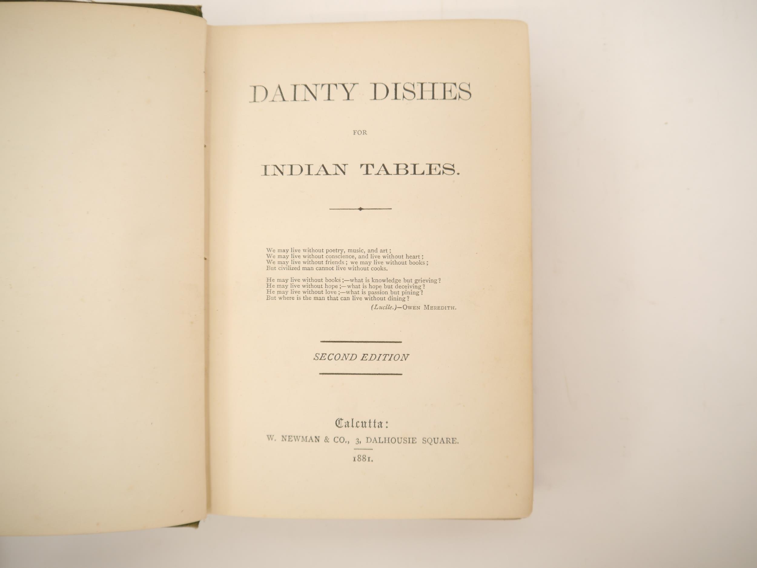 (Gastronomy, British Cookery, India, Social Life & Customs.) [Anon.]: 'Dainty Dishes for Indian - Image 2 of 6