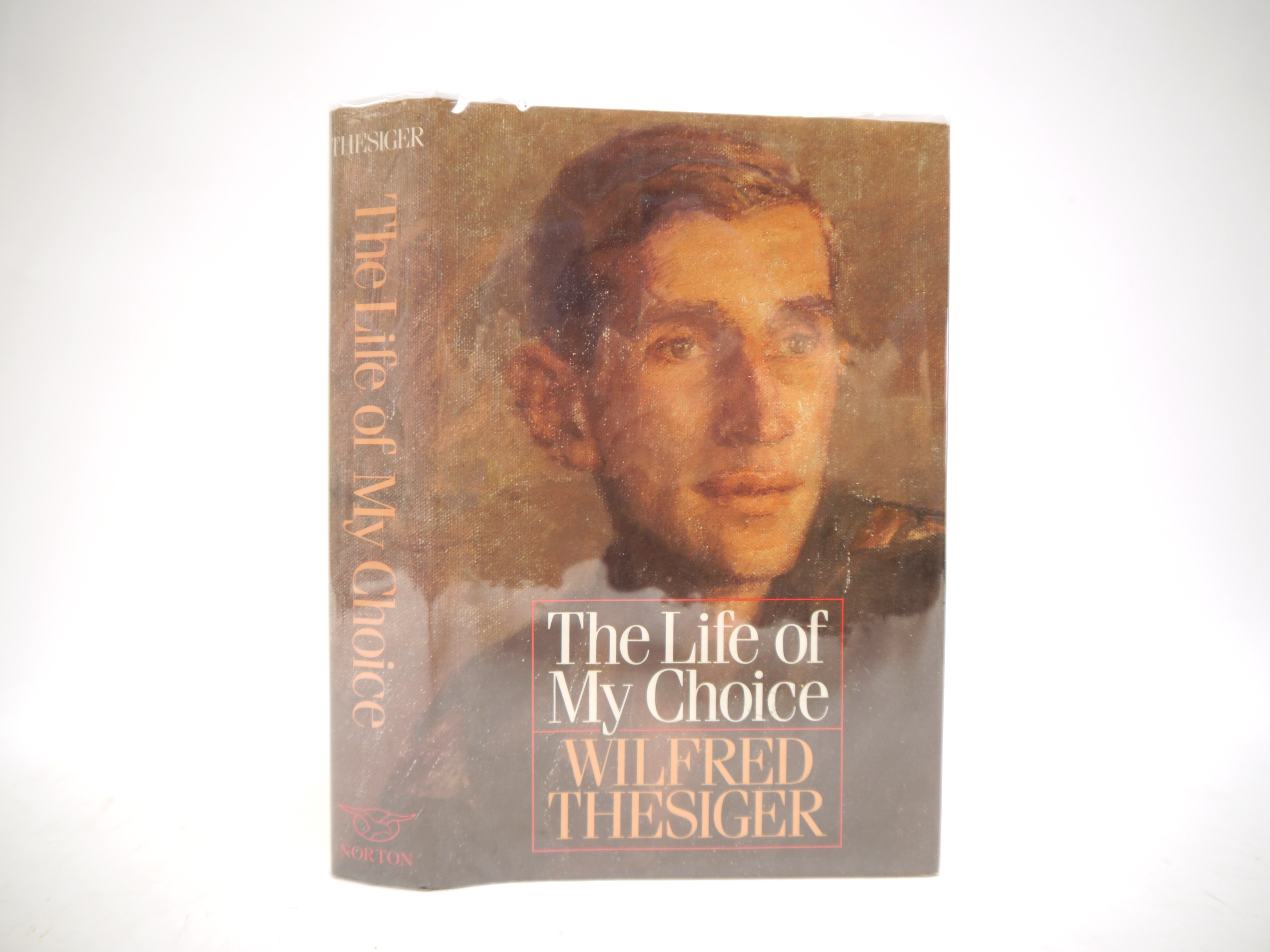 Wilfred Thesiger: 'The Life of My Choice', New York, W.W. Norton & Company, 1988, 1st US edition,
