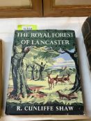 Cunliffe Shaw, R The Royal Forest of Lancaster 1956 with dust jacket