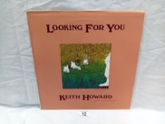 Keith Howard Looking For You Rare folk rock LP. Rods Records (Lincoln) Cat No HOT2 1980 Vinyl