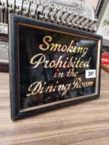 Smoking Prohibited in the Dining Room reverse painted glass sign in wooden frame. {21 cm H x 28 cm
