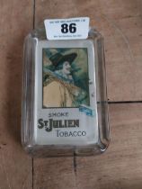 Smoke St Julien Tobacco pictorial glass advertising ashtray. {3 cm H x 14 cm W x 9 cm D}.