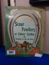 Scour Powders or Calves' Cordial tinplate advertising sign. {28 cm H x 21 cm W}.