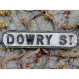 Cast iron Street sign Dowry St {H 18cm x W 75cm }. (NOT AVAILABLE TO VIEW IN PERSON)