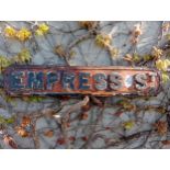 Cast iron Street sign Empress St {H 18cm x W 91cm }. (NOT AVAILABLE TO VIEW IN PERSON)