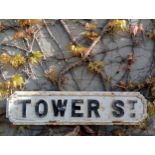 Cast iron Street sign Tower St {H 18cm x W 76cm }. (NOT AVAILABLE TO VIEW IN PERSON)