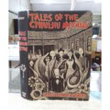 H.P. Lovecraft & Others, Tales of the Cthulhu Mythos, 1st edition, Arkham House, Wisconsin, 1969.