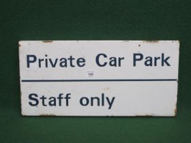 Modern enamel sign stating Private Car Park Staff Only, dark blue letters on a white ground - 18.