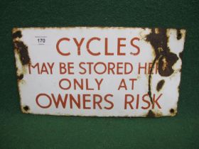 Small enamel sign Cycles May Be Stored Here Only At Owners Risk, red letters on a white ground - 13"