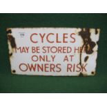 Small enamel sign Cycles May Be Stored Here Only At Owners Risk, red letters on a white ground - 13"