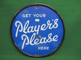 Circular enamel advertising sign for Get Your Player's Please Here, white letters on a blue ground