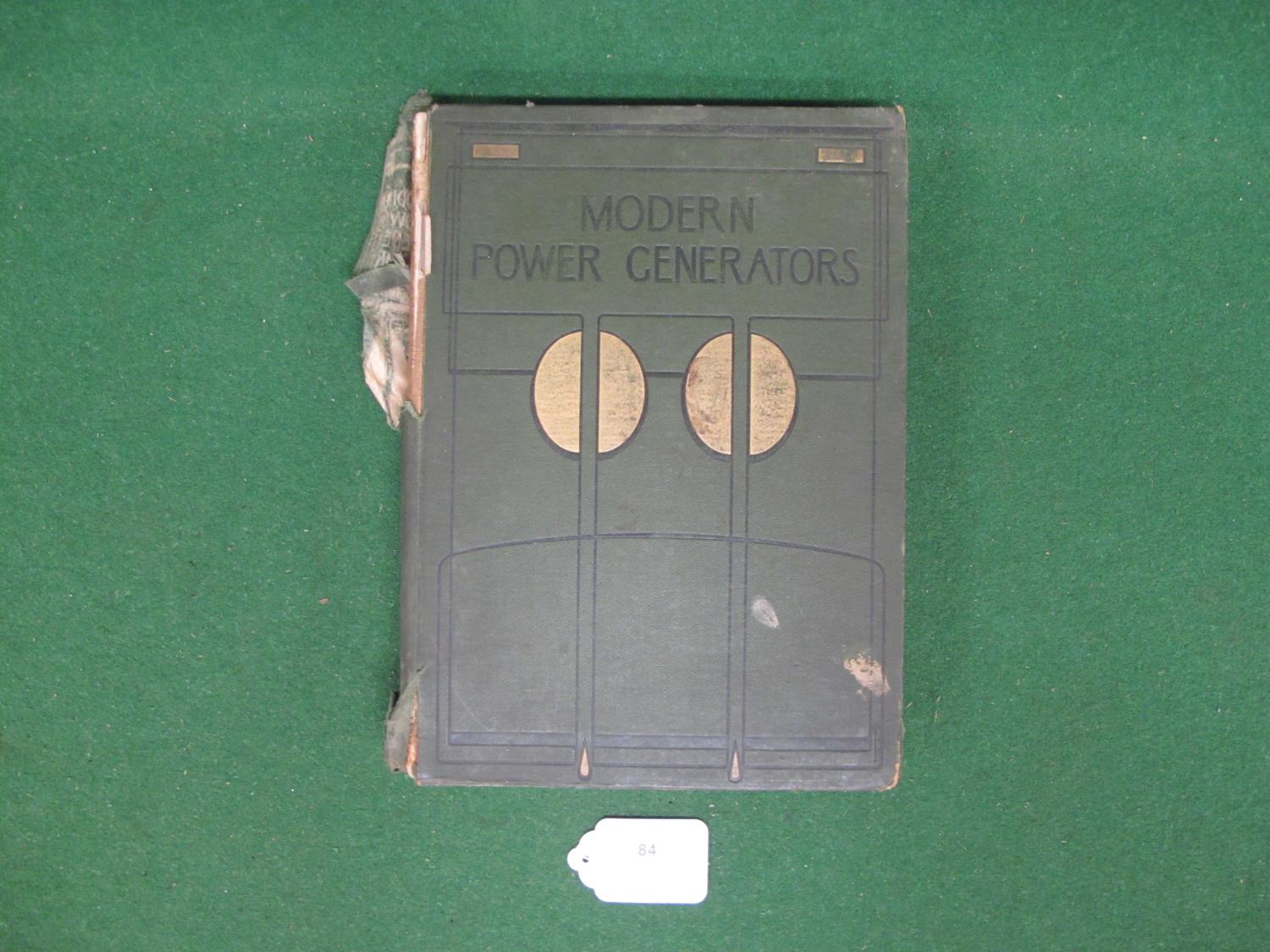 Fascinating MCMVII (1908) 200 page hardback copy of Modern Power Generators Volume II by James