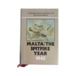 Second World War military aviation interest: a limited edition signed copy of 'Malta: The Spitfire