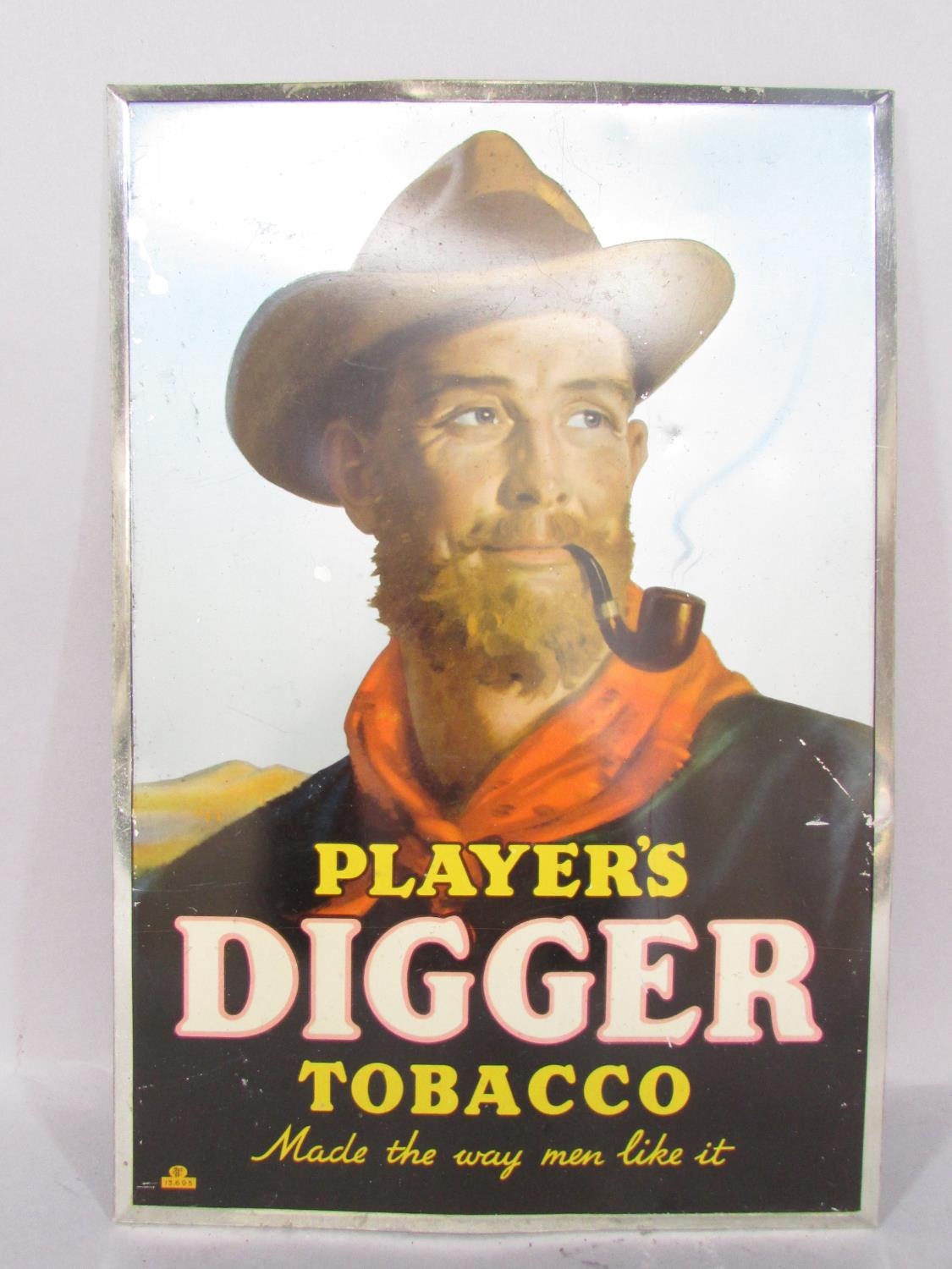 A Player’s Digger Tobacco “ Made The Way Men Like It” tin advertisement sign, 28cm x19cm.