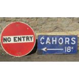 Two salvaged enamel street signs, Cahors 18k, 95cm x 45cm, together with a NO ENTRY sign, 76cm